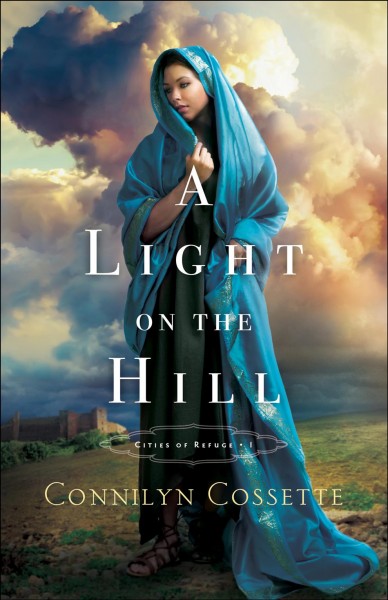 A light on the hill / Connilyn Cossette.