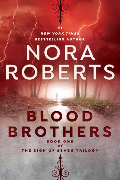 Blood brothers [electronic resource] : Sign of Seven Trilogy, Book 1. Nora Roberts.