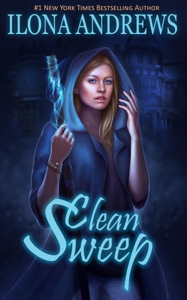 Clean sweep [electronic resource] : Innkeeper Chronicles, Book 1. Ilona Andrews.