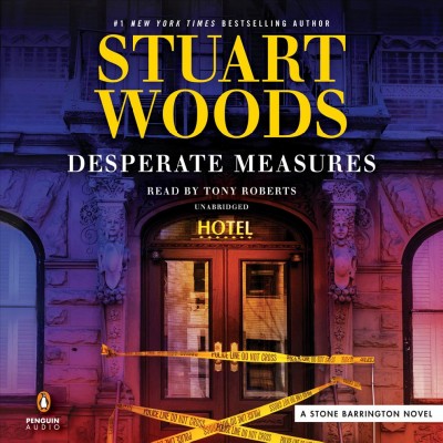 Desperate measures / Stuart Woods.
