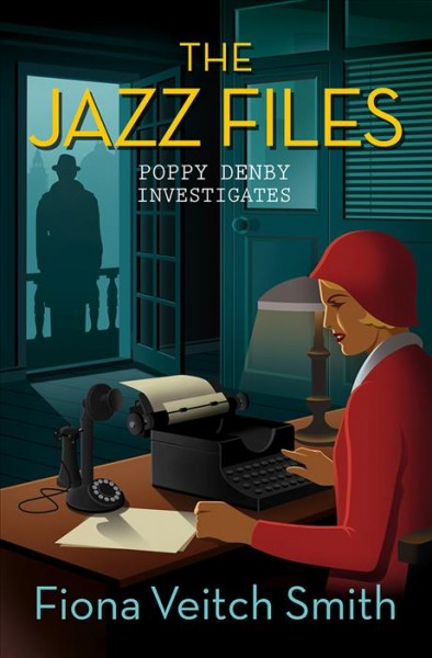 The jazz files : Poppy Denby investigates / Fiona Veitch Smith.