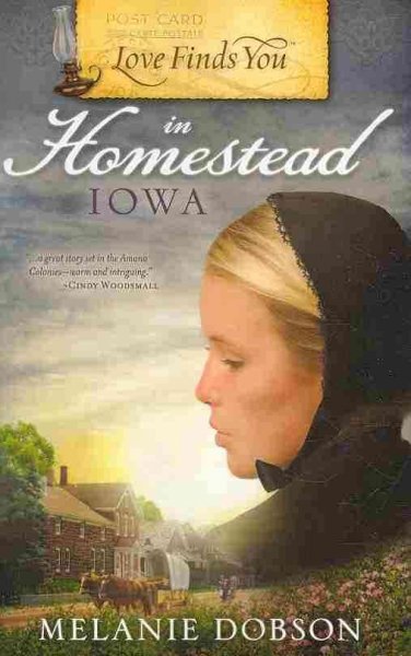 Love finds you in Homestead, Iowa / by Melanie Dobson.