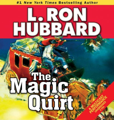 The magic quirt / L. Ron Hubbard.