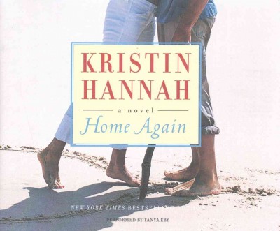 Home Again [sound recording] / Kristin Hannah.