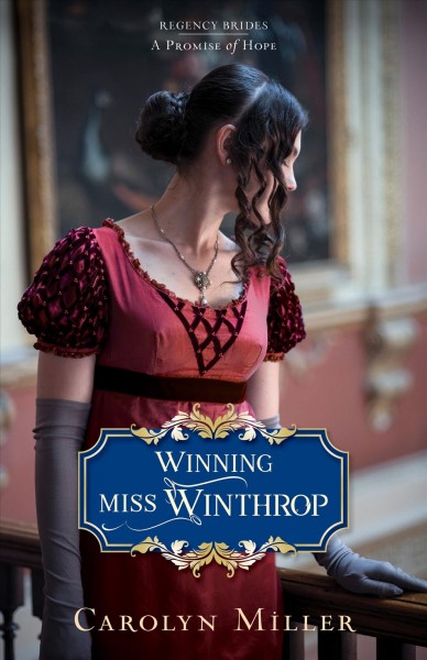Winning Miss Winthrop / Carolyn Miller.