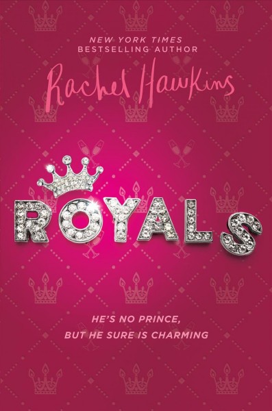 Royals / Rachel Hawkins.