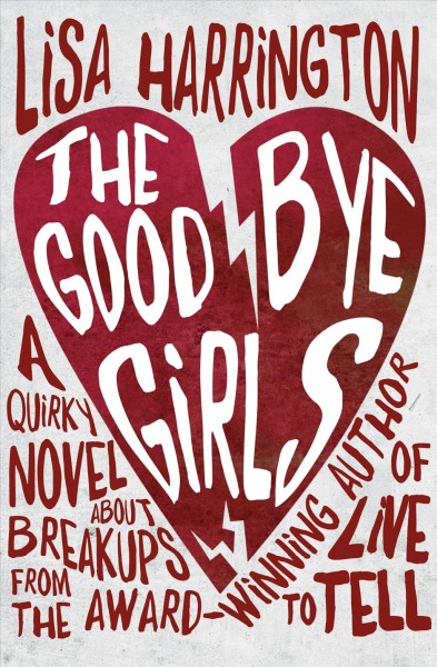 The goodbye girls / Lisa Harrington.