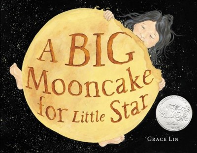 A big mooncake for Little Star / Grace Lin.