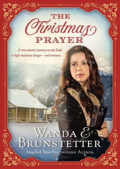 A Christmas prayer / Wanda E. Brunstetter.
