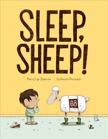 Sleep, sheep! / Kerry Lyn Sparrow ; Guillaume Perreault.