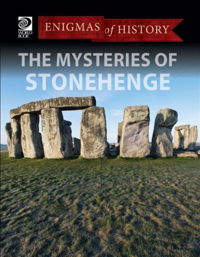The mysteries of Stonehenge.