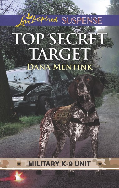 Top secret target / Dana Mentink.