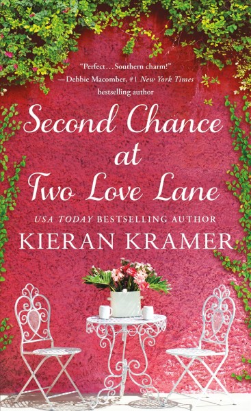 Second chance at Two Love Lane / Kieran Kramer.