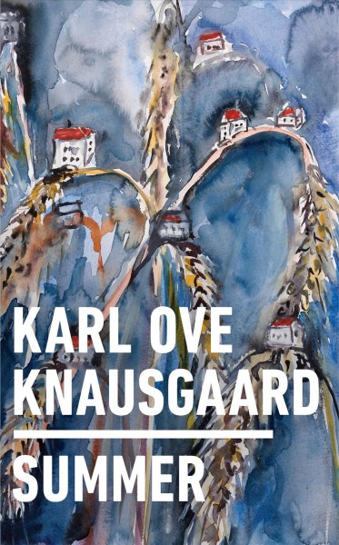 Summer / Karl Ove Knausgaard ; with illustrations by Anselm Kiefer ; translated from the Norwegian by Ingvild Burkey.
