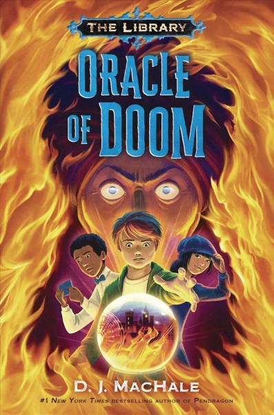 Oracle of Doom / D.J. MacHale.