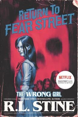 The wrong girl / R.L. Stine.
