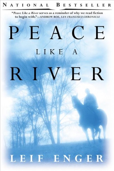 Peace like a river [electronic resource]. Leif Enger.