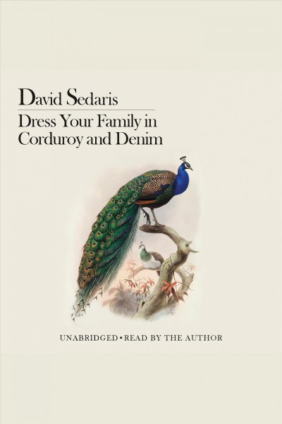Dress your family in corduroy and denim [electronic resource]. David Sedaris.