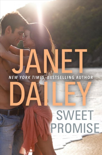 Sweet promise [electronic resource]. Janet Dailey.