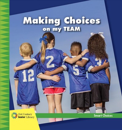 Making choices on my team / by Diane Lindsey Reeves.