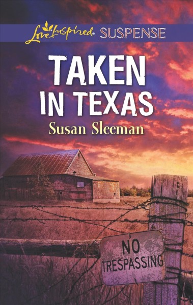 Taken in Texas / Susan Sleeman.