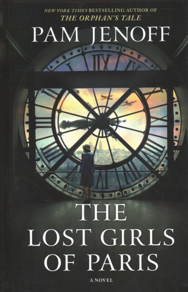 The lost girls of Paris / Pam Jenoff.