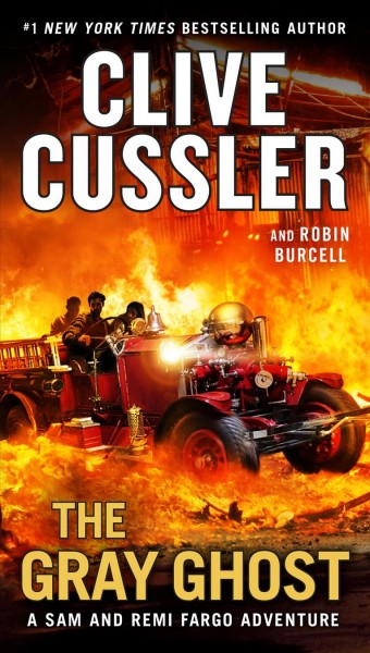 The gray ghost / Clive Cussler and Robin Burcell.