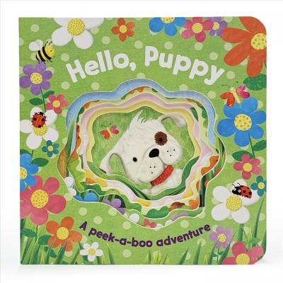 Hello, puppy : a peek-a-book adventure / illustrated by Anna Jones,