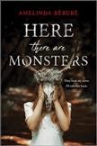 Here there are monsters / Amelinda Bérubé