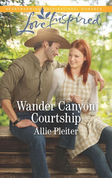 Wander Canyon courtship / Allie Pleiter.