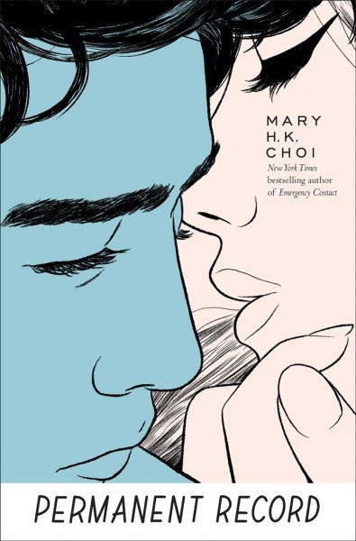 Permanent record / Mary H. K. Choi.