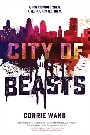 City of beasts / Corrie Wang.