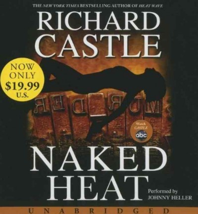 Naked heat [sound recording] / Richard Castle.