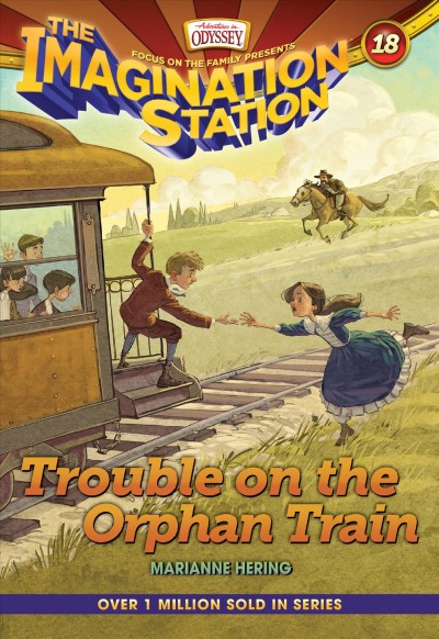 Trouble on the orphan train / Marianne Hering ; cover illustrated by David Hohn ; interior illustrated by David Hohn and Amit Tayal.