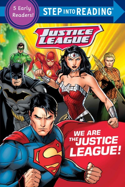 We are the Justice League! : a collection of five early readers.