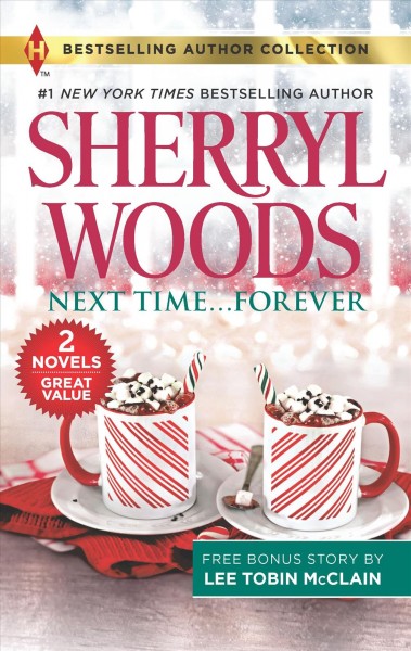 Next time...forever / Sherryl Woods.