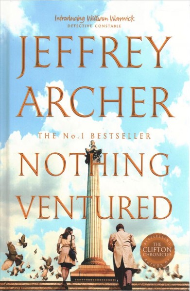 Nothing ventured / Jeffrey Archer.
