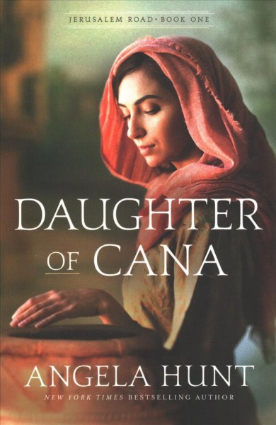 Daughter of Cana / Angela Hunt.