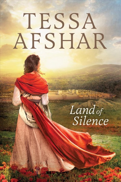 Land of silence [electronic resource]. Tessa Afshar.
