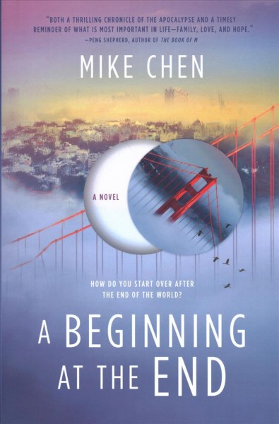 A beginning at the end : a novel / Mike Chen.