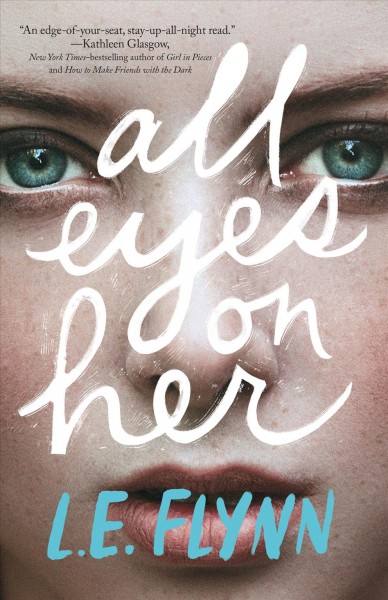 All eyes on her. / L.E. Flynn.