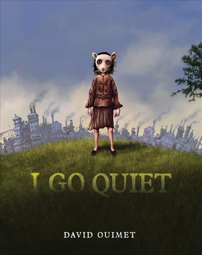 I go quiet / David Ouimet.