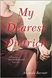My dearest Dietrich : a novel of Dietrich Bonhoeffer's lost love / Amanda Barratt.