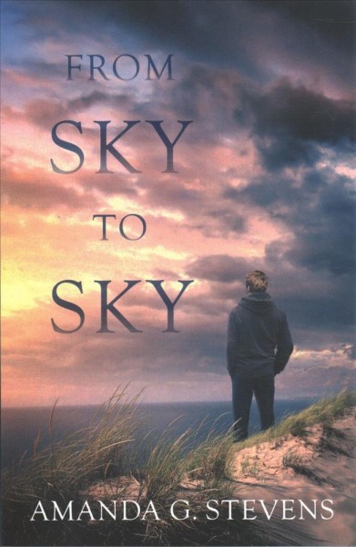 From sky to sky / Amanda G. Stevens.