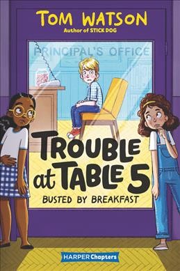 Busted by breakfast / by Tom Watson ; illustrated by Marta Kissi.