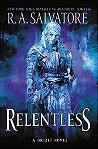 Relentless : a Drizzt novel / R.A. Salvatore.