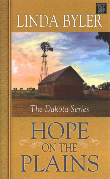 Hope on the plains / Linda Byler.