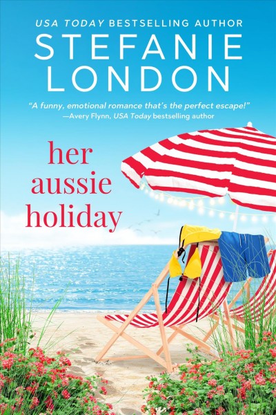 Her Aussie holiday /  Stefanie London.
