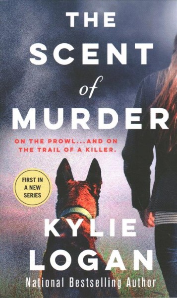 The scent of murder / Kylie Logan.