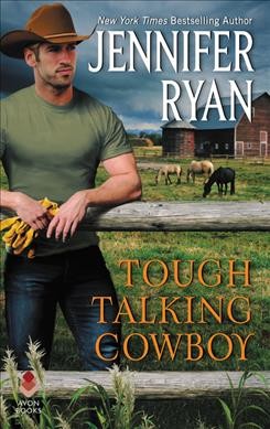 Tough talking cowboy / Jennifer Ryan.